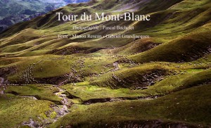 Pascal Bachelet - Tour Du Mont Blanc